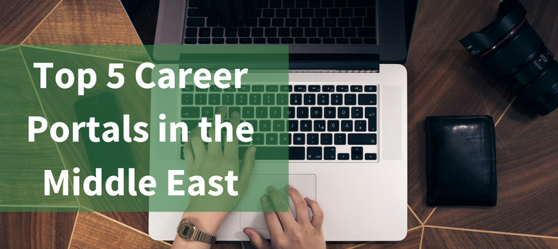 Top 5 Career Portals in the Middle East and Why They’re Great